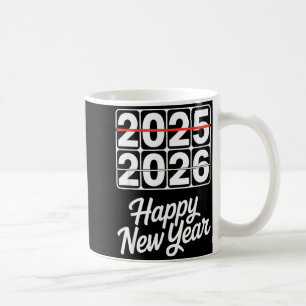 Goodbye 2025 Hello 2026 Clock Happy New Year Party Coffee Mug
