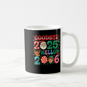 Goodbye 2025 Hello 2026 Cute Christmas New Year  Coffee Mug