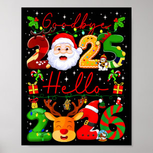 Goodbye 2025 Hello 2026 Happy New Year Christmas F Poster