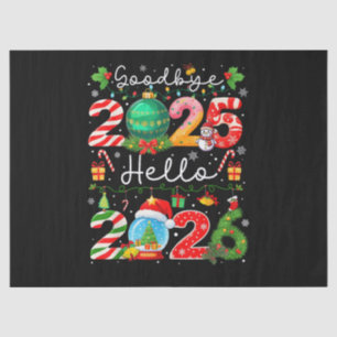 Goodbye 2025 Hello 2026 Happy New Year Christmas P Tissue Paper