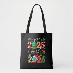 Goodbye 2025 Hello 2026 Happy New Year Christmas P Tote Bag
