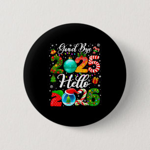 Goodbye 2025 Hello 2026 Happy New Year Pajamas Fam 6 Cm Round Badge