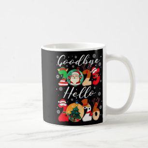 Goodbye 2025 Hello 2026 Happy New Year's Eve Chris Coffee Mug