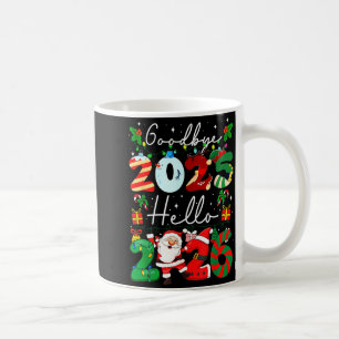 Goodbye 2025 Hello 2026 Happy New Year's Eve Chris Coffee Mug