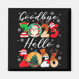 Goodbye 2025 Hello 2026 Happy New Year's Eve Chris Magnet