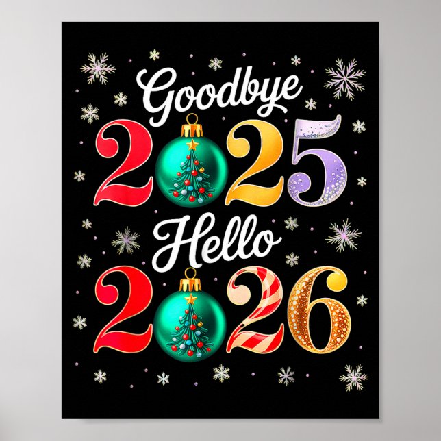 Goodbye 2025 Hello 2026 Happy New Year's Eve Chris Poster (Front)
