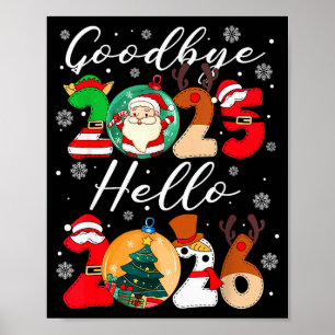 Goodbye 2025 Hello 2026 Happy New Year's Eve Chris Poster