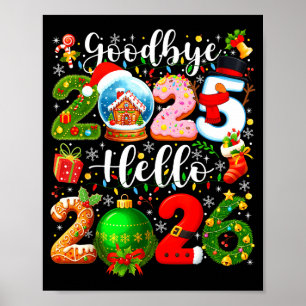 Goodbye 2025 Hello 2026 Happy New Year's Eve Chris Poster