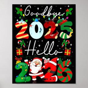 Goodbye 2025 Hello 2026 Happy New Year's Eve Chris Poster
