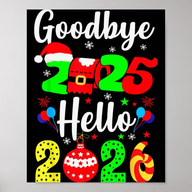Goodbye 2025 Hello 2026 Happy New Year's Eve Chris Poster (Front)