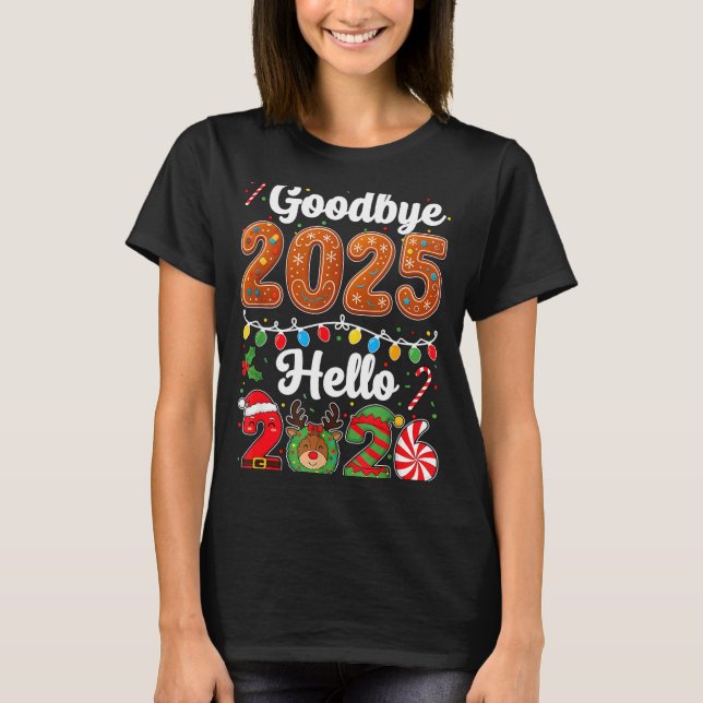 Goodbye 2025 Hello 2026 Happy New Year's Eve Chris T-Shirt (Front)