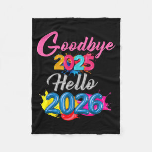 Goodbye 2025 Hello 2026 Kids Funny New Year Fleece Blanket