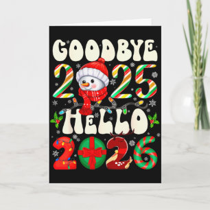 Goodbye 2025 Hello 2026 Merry Christmas Happy New Card