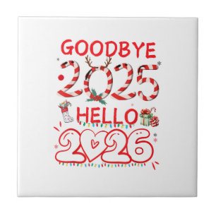 Goodbye 2025 Hello 2026 Merry Christmas Happy New Ceramic Tile