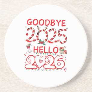 Goodbye 2025 Hello 2026 Merry Christmas Happy New Coaster