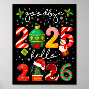 Goodbye 2025 Hello 2026 Merry Christmas Happy New Poster
