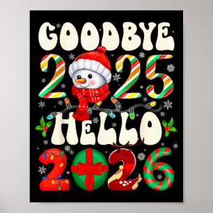 Goodbye 2025 Hello 2026 Merry Christmas Happy New Poster