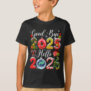 Goodbye 2025 Hello 2026 Merry Christmas Happy New  T-Shirt
