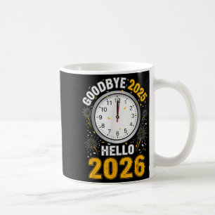 Goodbye 2025 Hello 2026 Tee With Clock New Year 20 Coffee Mug