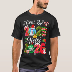 Goodbye 2026 Hello 2026 Happy New Year's Eve Chris T-Shirt