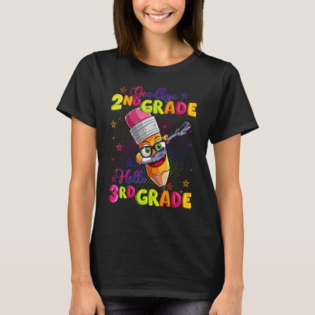Goodbye 2nd Grade Hello 3rd Grade Back To School B T-Shirt (Front)