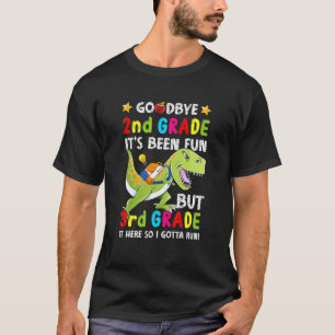 Goodbye 2Nd Grade Hello 3Rd Grade Dinosaur Back To T-Shirt