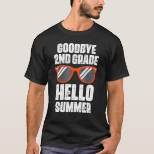 Goodbye 2nd Grade Hello Summer Last Day Of School T-Shirt