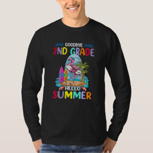 Goodbye 2nd Grade Teacher Hello Summer Vacation Fl T-Shirt