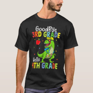 Goodbye 3rd Grade Hello 4th Grade Graduation Dinos T-Shirt
