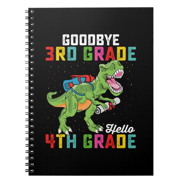 Goodbye 3rd Grade Hello 4th Grade T Rex Dinosaur Notebook (Front)