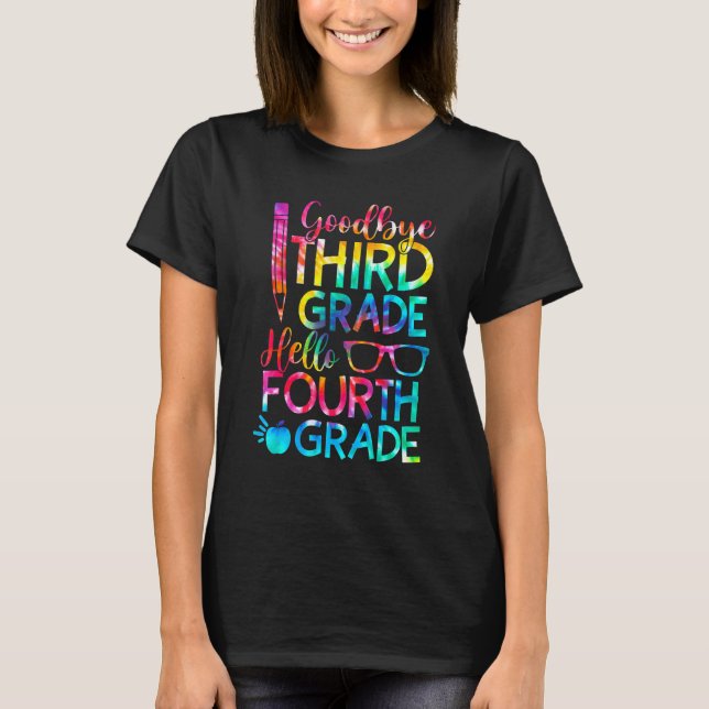 Goodbye 3rd Grade Hello Fourth 4th Grade Graduatio T-Shirt (Front)