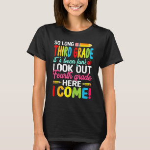 Goodbye 3rd Grade Welcome Back To School Fourth Gr T-Shirt