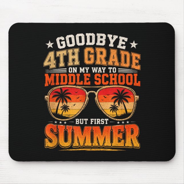 Goodbye 4th Grade Graduation To Middle School Mouse Pad (Front)