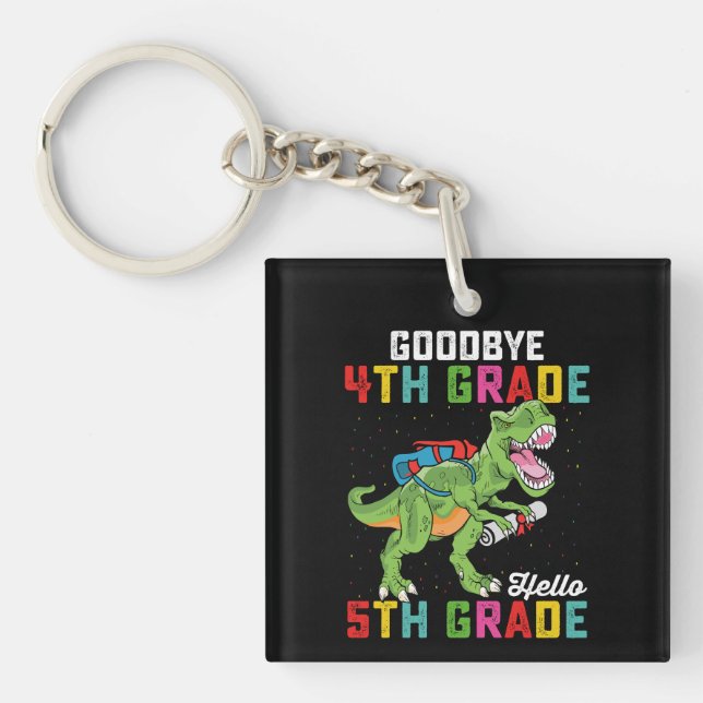 Goodbye 4th Grade Hello 5th Grade T Rex Dinosaur Key Ring (Front)