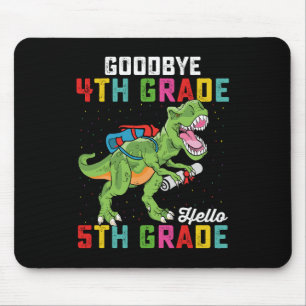 Goodbye 4th Grade Hello 5th Grade T Rex Dinosaur Mouse Pad