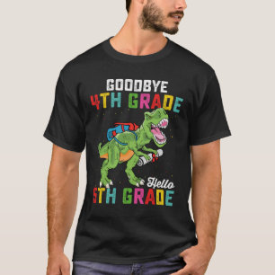 Goodbye 4th Grade Hello 5th Grade T Rex Dinosaur T-Shirt
