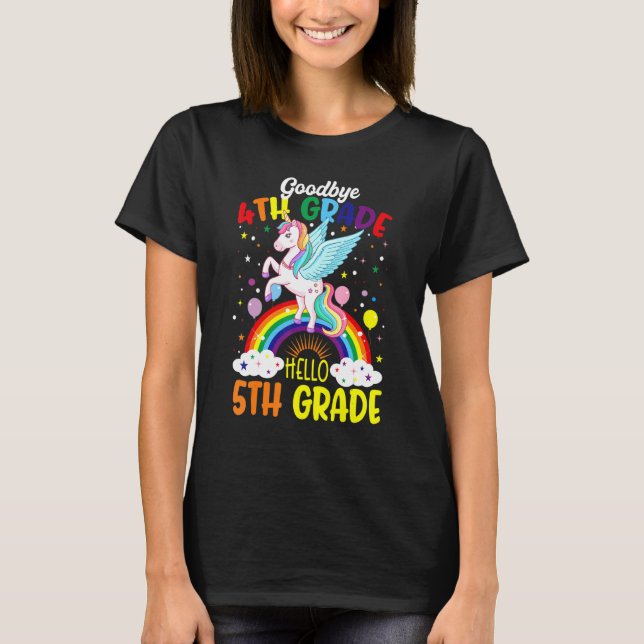 Goodbye 4th Grade Hello 5th Grade Unicorn Girls 20 T-Shirt (Front)