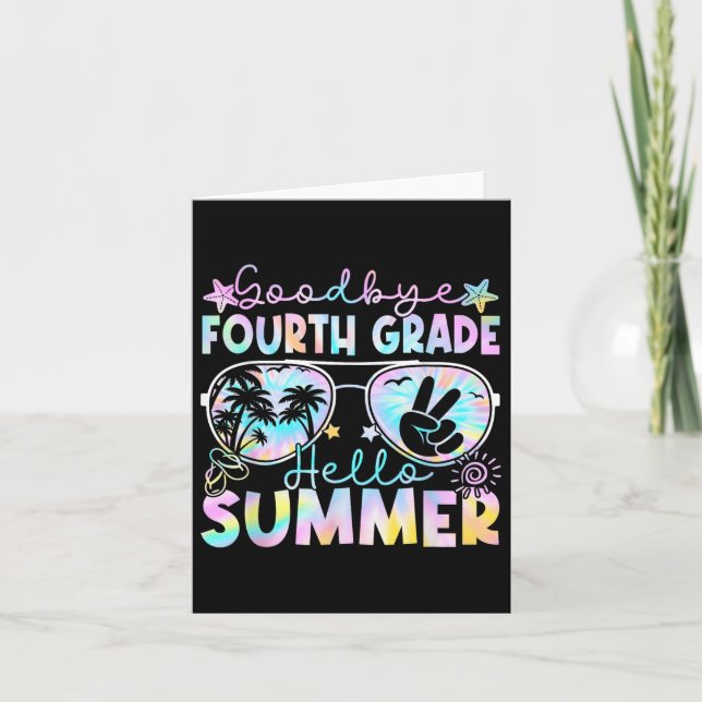 Goodbye 4th Grade Hello Summer Fourth Grade Last D Card (Front)