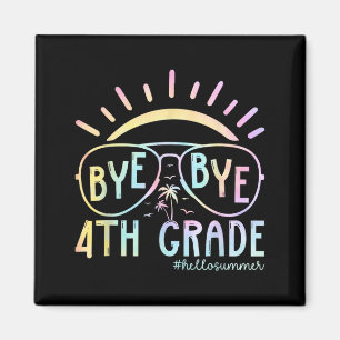 Goodbye 4th Grade Hello Summer Last Day of School Magnet