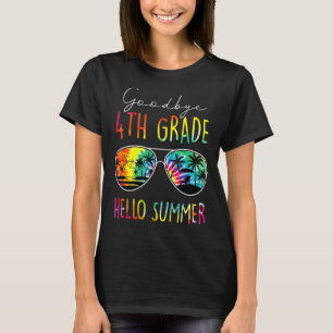 Goodbye 4th Grade Hello Summer Last Day Of School T-Shirt
