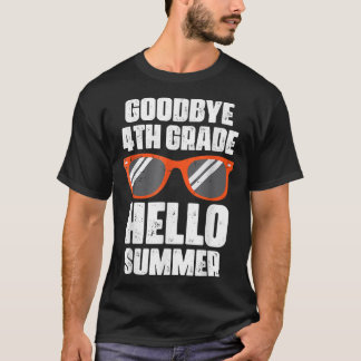 Goodbye 4th Grade Hello Summer Last Day Of School  T-Shirt