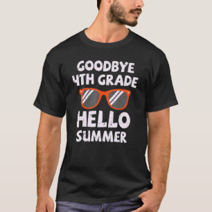 Goodbye 4th Grade Hello Summer Sunglasses Last Day T-Shirt