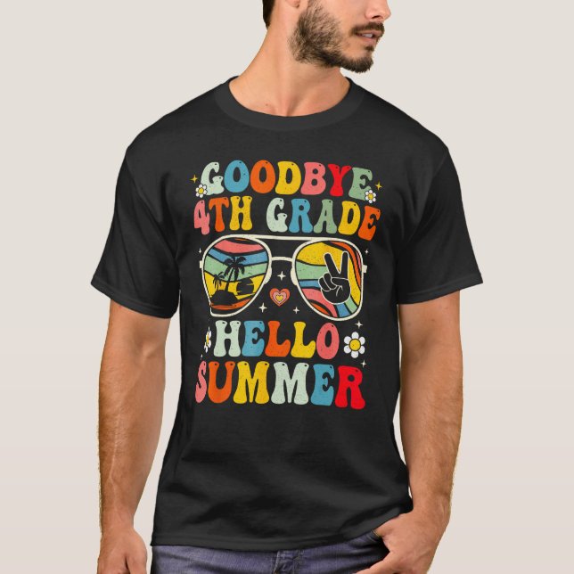 Goodbye 4th Grade Hello Summer Sunglasses Last Day T-Shirt (Front)