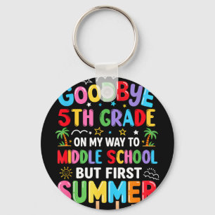 Goodbye 5th Grade Graduation to Middle School Key Ring