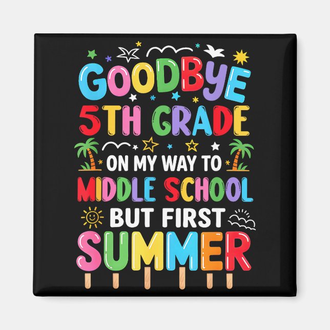 Goodbye 5th Grade Graduation to Middle School Magnet (Front)
