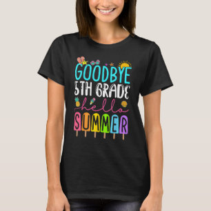 Goodbye 5th Grade Ice Cream Hello Summer Last Day T-Shirt