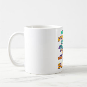 Goodbye 5th Grade To Middle School But First Summe Coffee Mug
