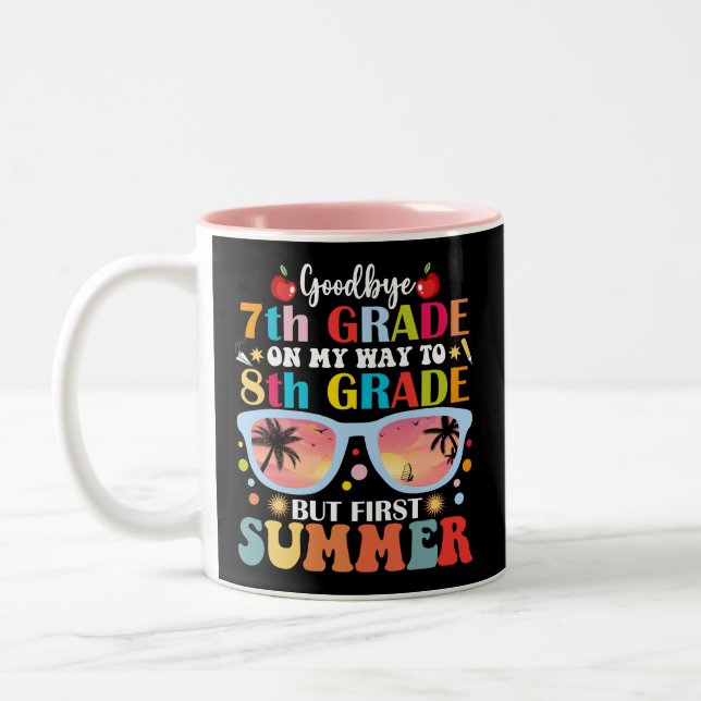 Goodbye 7th Grade Hello 8th Grade But First Summer Two-Tone Coffee Mug (Left)
