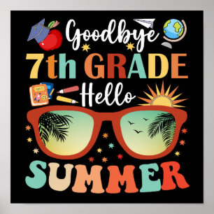 Goodbye 7th Grade Hello Summer Poster