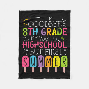 Goodbye 8th Grade Graduation To Highschool But Fleece Blanket